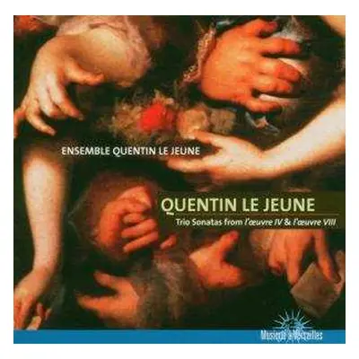 CD Jean-Baptiste Quentin: Trio Sonatas From L'Œuvre IV & L'Œuvre VIII