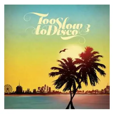 CD Various: Too Slow To Disco 3