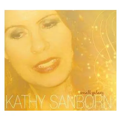 CD Kathy Sanborn: Small Galaxy