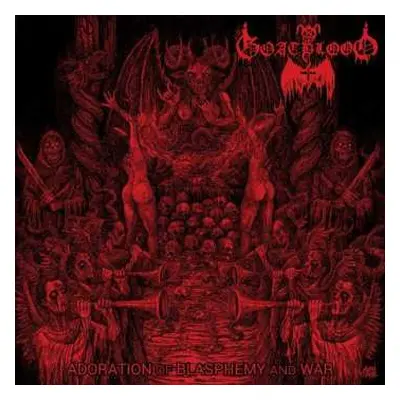 CD Goatblood: Adoration Of Blasphemy And War