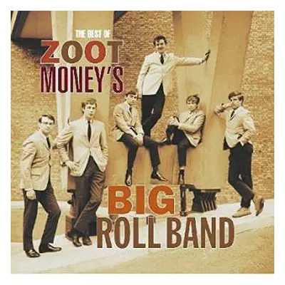 CD Zoot Money's Big Roll Band: The Best Of Zoot Money's Big Roll Band