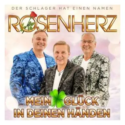 CD Rosenherz: Mein Glück In Deinen Händen