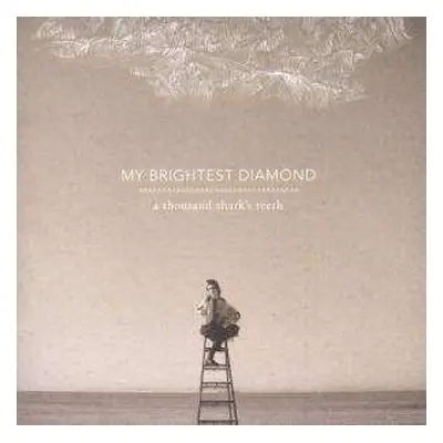 CD My Brightest Diamond: A Thousand Shark's Teeth