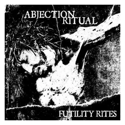 CD Abjection Ritual: Futility Rites