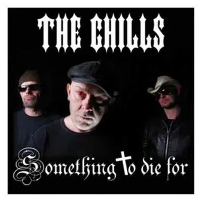 CD The Chills: Something To Die For