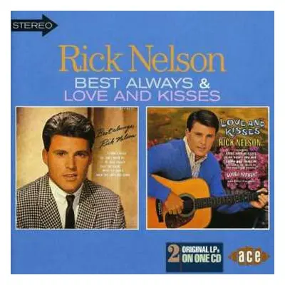 CD Ricky Nelson: Best Always / Love And Kisses