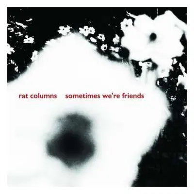 SP Rat Columns: 7-sometimes We're Friends