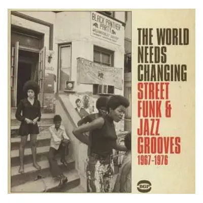 CD Various: The World Needs Changing - Street Funk & Jazz Grooves 1967-1976