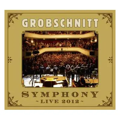 CD Grobschnitt: Symphony - Live 2012