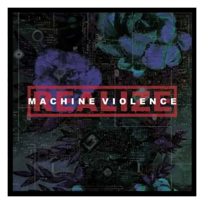 LP Realize: Machine Violence CLR