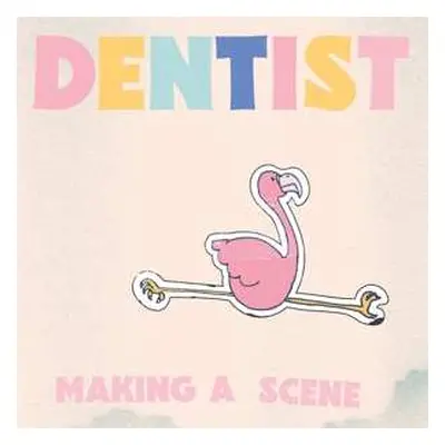 LP Dentist: Making A Scene CLR | LTD