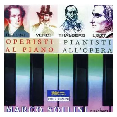 CD Giuseppe Verdi: Marco Sollini - Operisti Al Pianoforte,pianisti All'opera