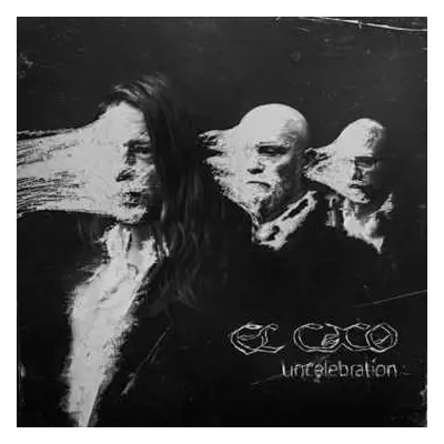 LP El Caco: Uncelebration (white Vinyl)