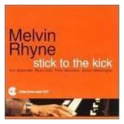 CD Melvin Rhyne Quintet: Stick To The Kick