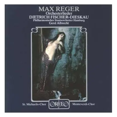 CD Dietrich Fischer-Dieskau: Max Reger Orchesterlieder