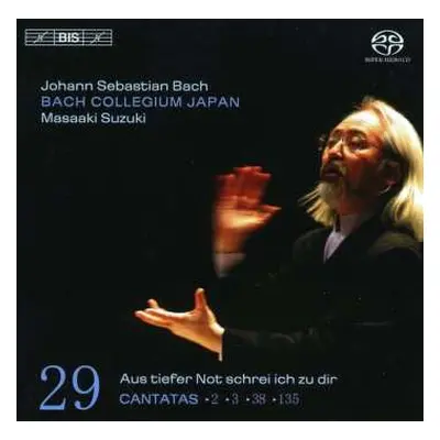 SACD Johann Sebastian Bach: Cantatas 29 ►2 ►3►38►135 Aus Tiefer Not Schrei Ich Zu Dir