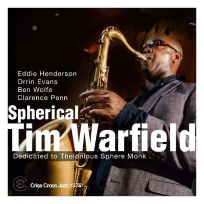 CD Tim Warfield: Spherical - Dedicated To Thelonious Sphere Monk