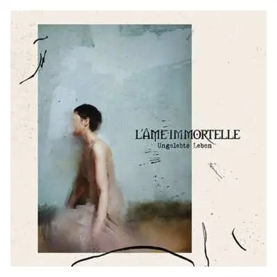 CD L'Âme Immortelle: Ungelebte Leben (standard Cd)