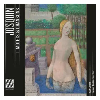 CD Josquin Des Prés: I. Motets & Chansons