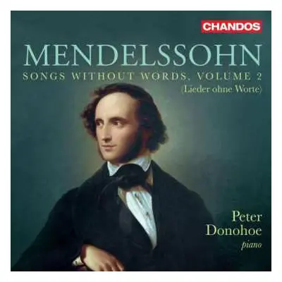 CD Felix Mendelssohn-Bartholdy: Songs Without Words, Volume 2 (Lieder Ohne Worte)