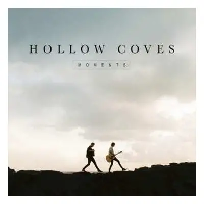 LP Hollow Coves: Moments LTD | CLR