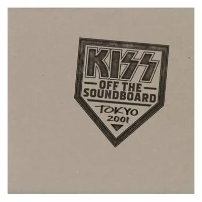 2CD Kiss: Off The Soundboard Tokyo 2001