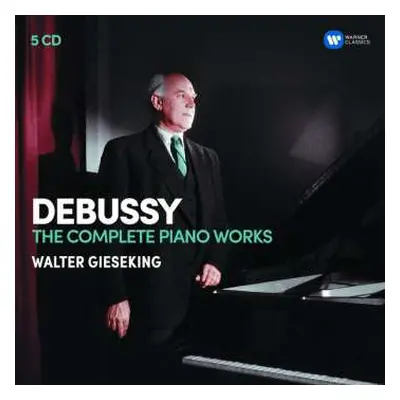 5CD Claude Debussy: Deubssy - The Complete Piano Works