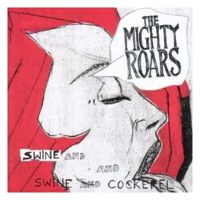 LP The Mighty Roars: Swine And Cockerel LTD