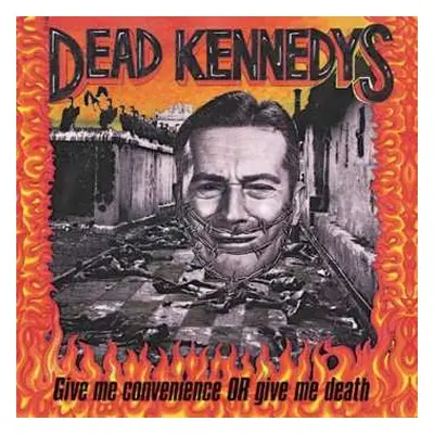 LP Dead Kennedys: Give Me Convenience Or Give Me Death