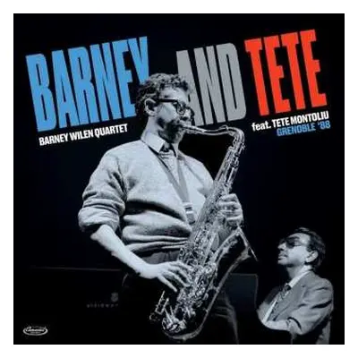 LP Barney Wilen: Barney and Tete Grenoble '88 LTD