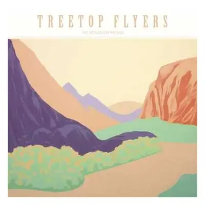 LP Treetop Flyers: The Mountain Moves