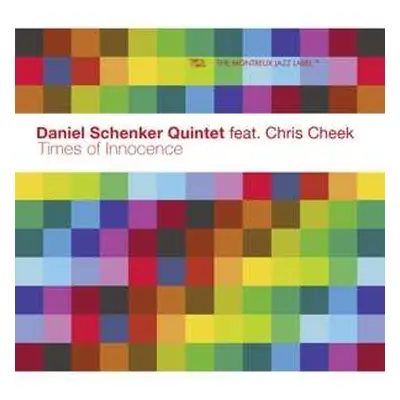 CD Daniel Schenker Quintet: Times of Innocence