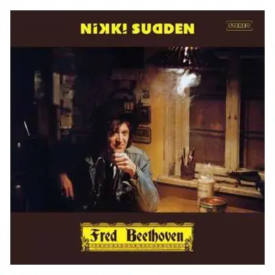 CD Nikki Sudden: Fred Beethoven