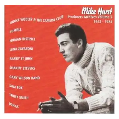 CD Various: Mike Hurst - Producers Archives Volume 2 1965 - 1984