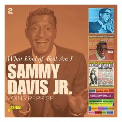 2CD Sammy Davis Jr.: What Kind Of Fool Am I