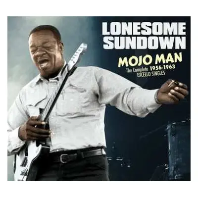 CD Lonesome Sundown: Mojo Man (The Complete 1956-1963 Excello Singles) LTD | DIGI