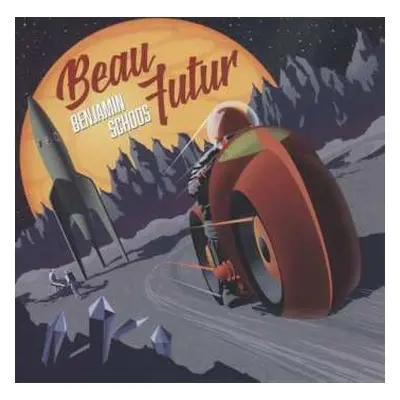 LP Benjamin Schoos: Beau Futur