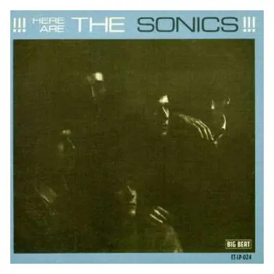 CD The Sonics: Here Are The Sonics!!!