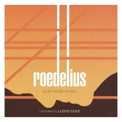 LP Hans-Joachim Roedelius: Electronic Music: Compiled By Lloyd Cole