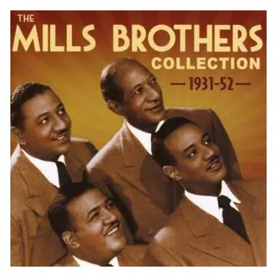 2CD The Mills Brothers: The Mills Brothers Collection 1931 - 1952