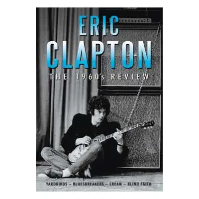 DVD Eric Clapton: The 1960's Review