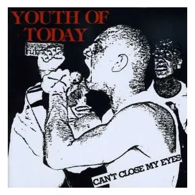 CD Youth Of Today: Can't Close My Eyes