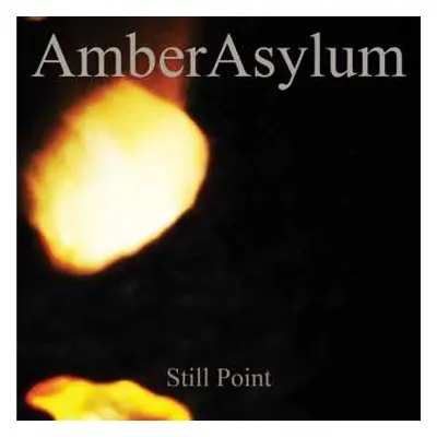 CD Amber Asylum: Still Point