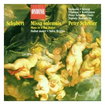 CD Peter Schreier: Schubert - Missa Solemnis, Stabat Mater, Salve Regina - Schreier