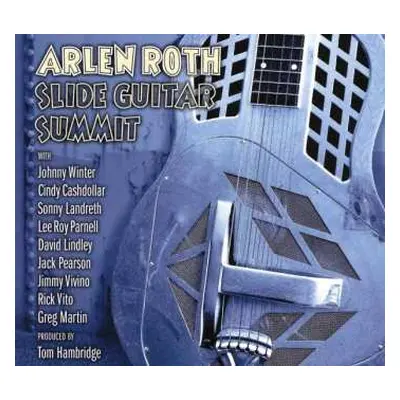 CD Arlen Roth: Slide Guitar Summit