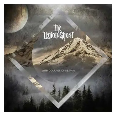 CD The Legion:Ghost: With Courage Of Despair