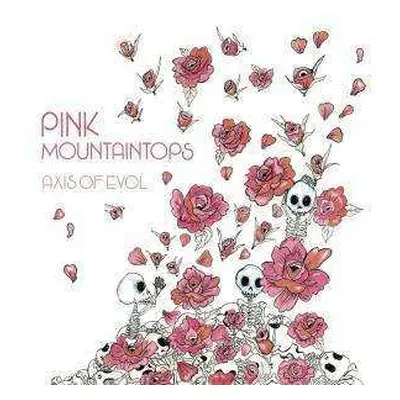 CD Pink Mountaintops: Axis Of Evol