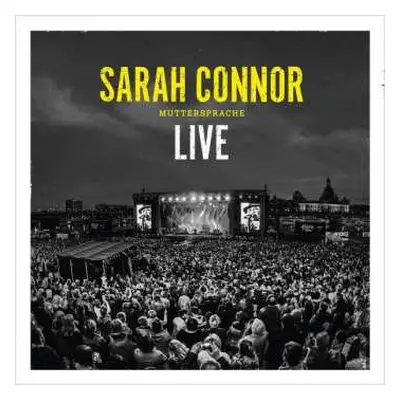 2CD Sarah Connor: Muttersprache - Live