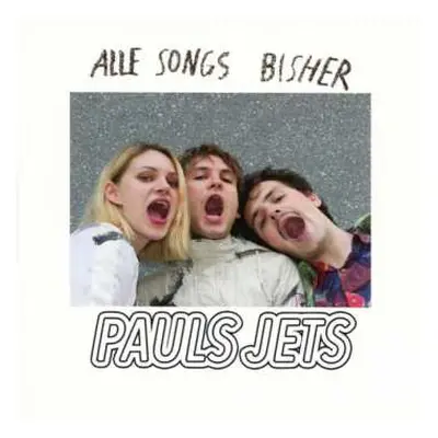 CD Pauls Jets: Alle Songs bisher