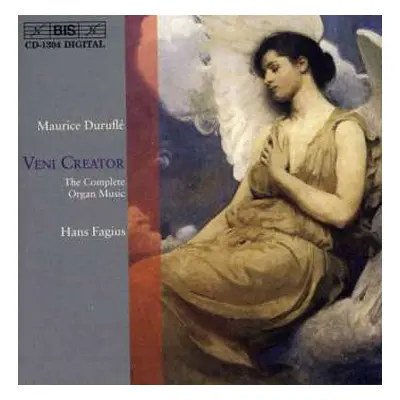 CD Maurice Duruflé: Veni Creator: Duruflé - The Complete Organ Music